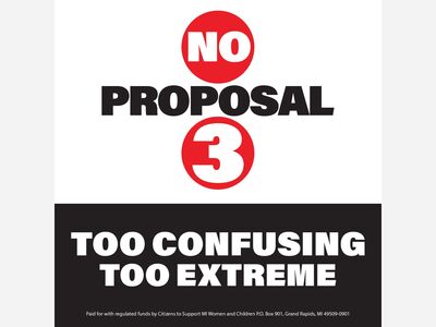 Proposal 3 is Deceitful and Appalling -- VOTE NO!