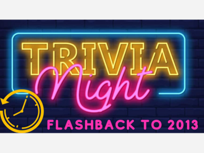 Trivia Night: Flashback to 2013