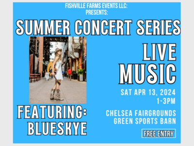 FISHVILLE FARMS APR 13 SUMMER CONCERT SERIES FEATURING ARTIST BLUESKYE